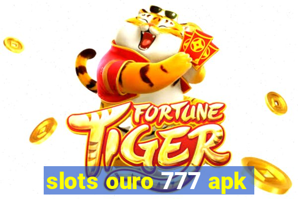 slots ouro 777 apk