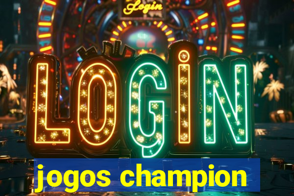 jogos champion