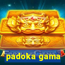 padoka gama