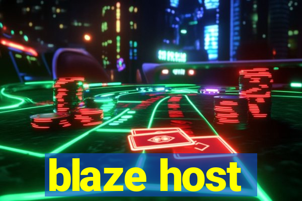 blaze host