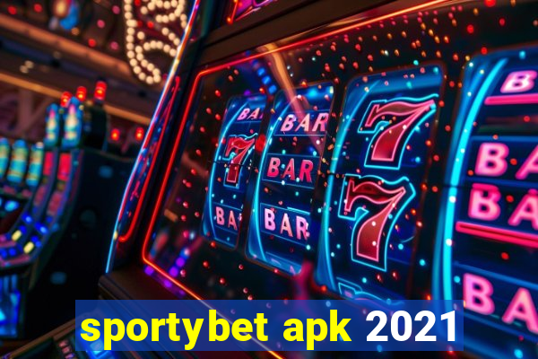 sportybet apk 2021