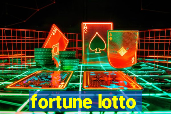 fortune lotto