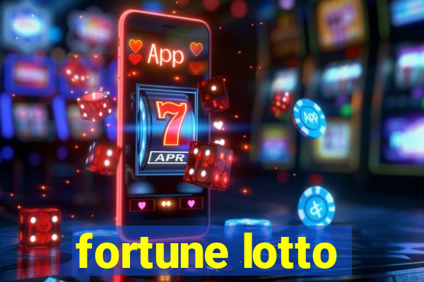 fortune lotto