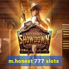 m.honest 777 slots