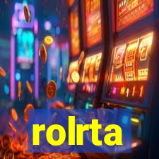 rolrta