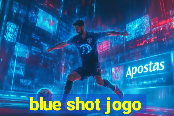 blue shot jogo