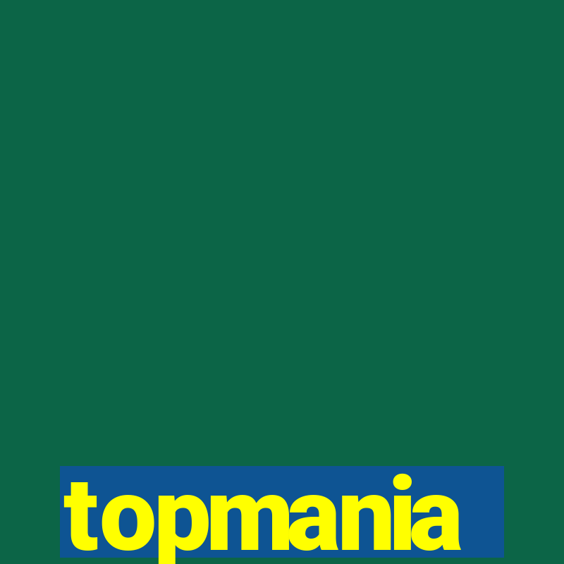 topmania