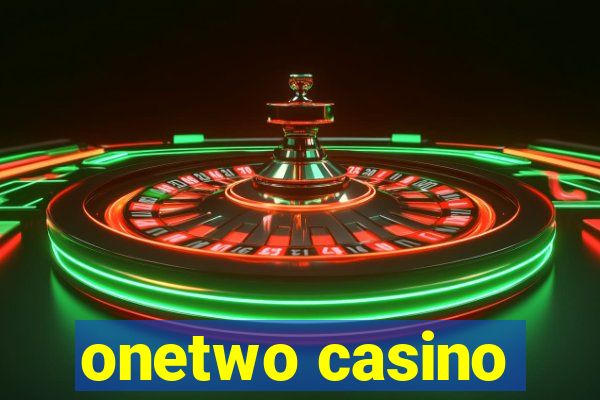 onetwo casino