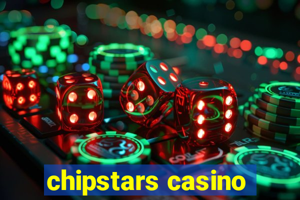 chipstars casino