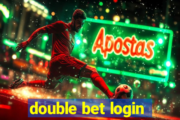 double bet login