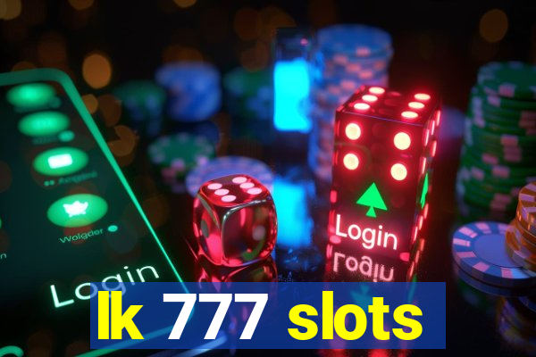 lk 777 slots