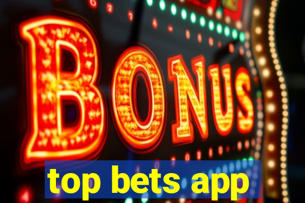 top bets app