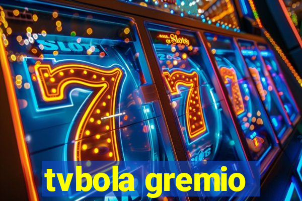 tvbola gremio