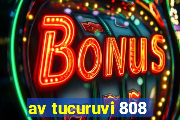 av tucuruvi 808