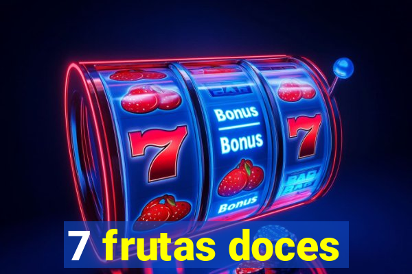 7 frutas doces