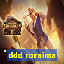 ddd roraima