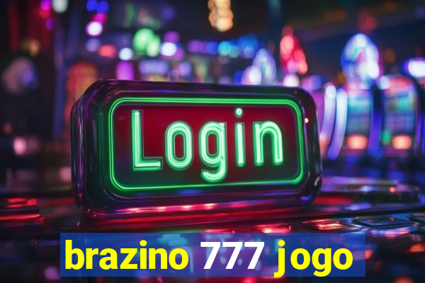 brazino 777 jogo