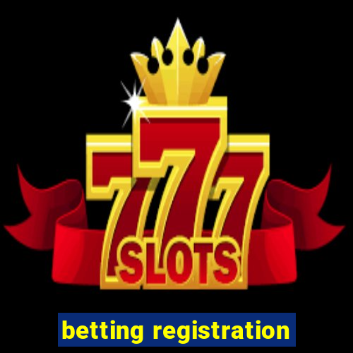 betting registration