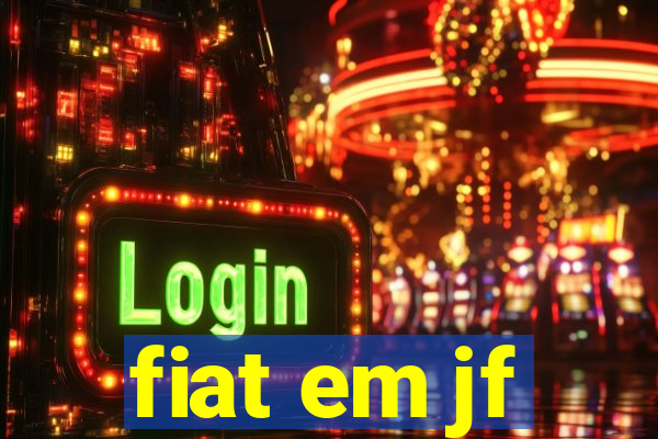 fiat em jf