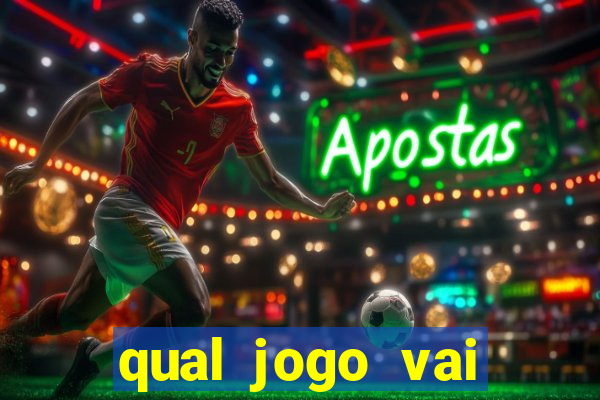 qual jogo vai passar na globo hije