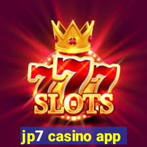 jp7 casino app