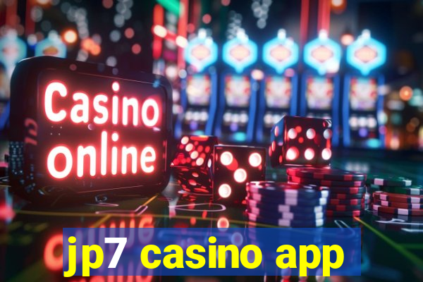 jp7 casino app