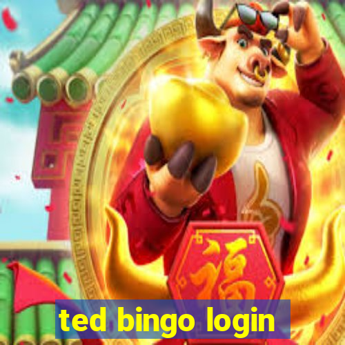 ted bingo login