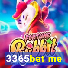 3365bet me