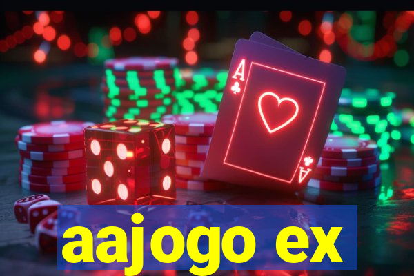 aajogo ex