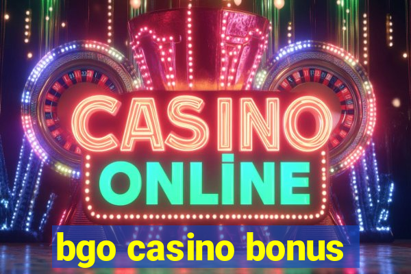 bgo casino bonus