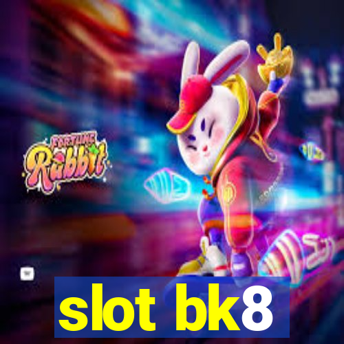 slot bk8