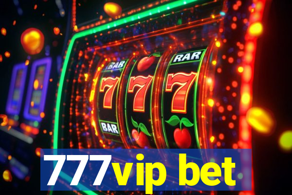 777vip bet