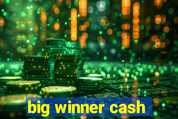 big winner cash