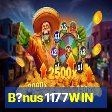 B?nus1177WIN