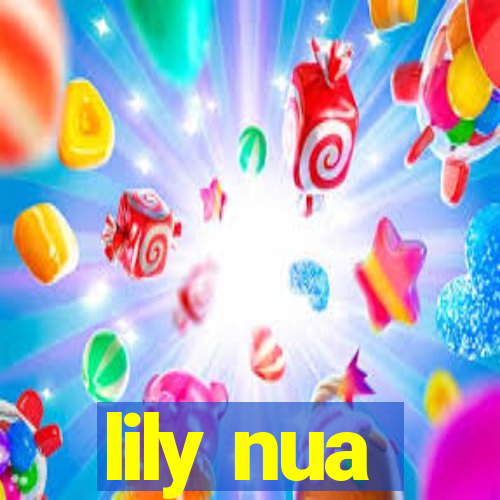 lily nua