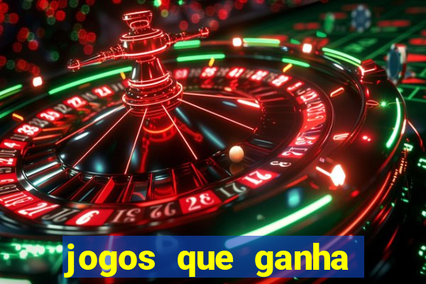 jogos que ganha dinheiro sem pagar nada