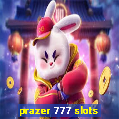 prazer 777 slots