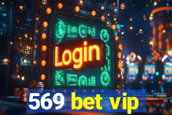 569 bet vip