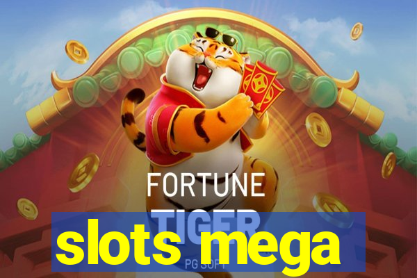 slots mega