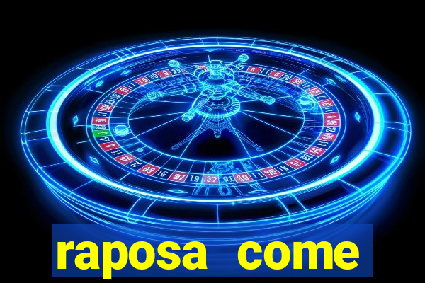 raposa come gavi茫o corinthians