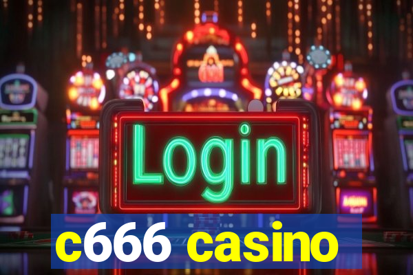 c666 casino