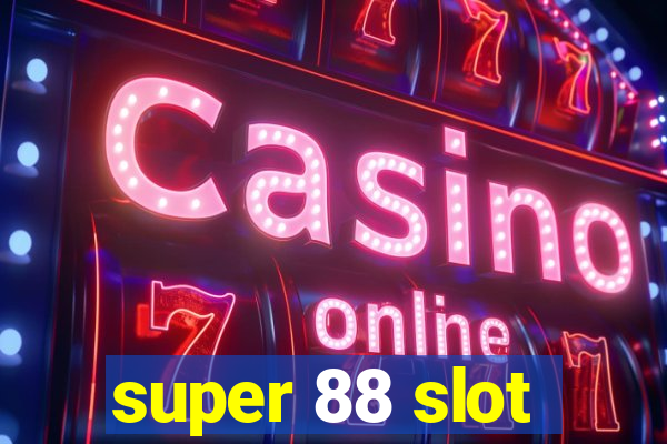 super 88 slot