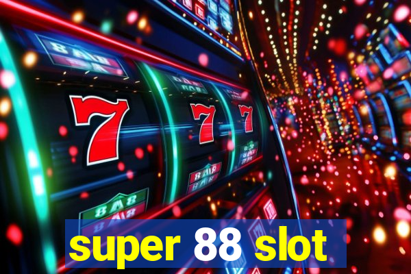 super 88 slot