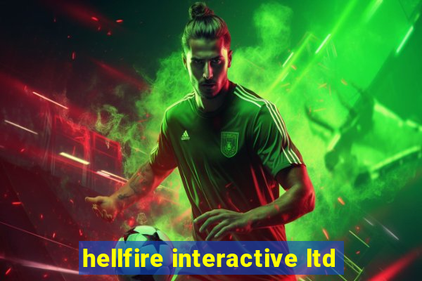 hellfire interactive ltd