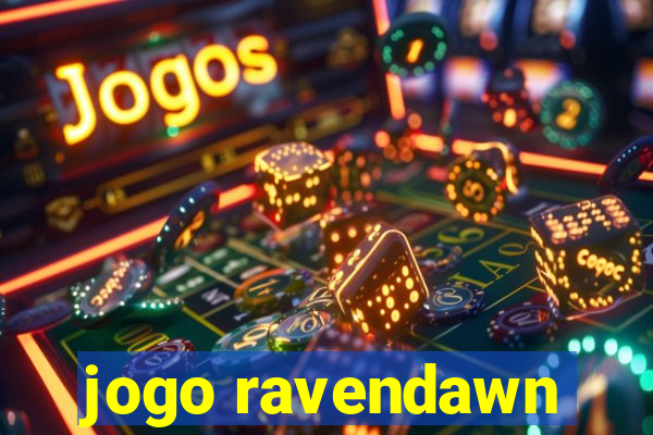 jogo ravendawn