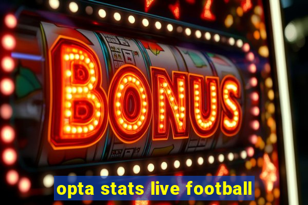 opta stats live football