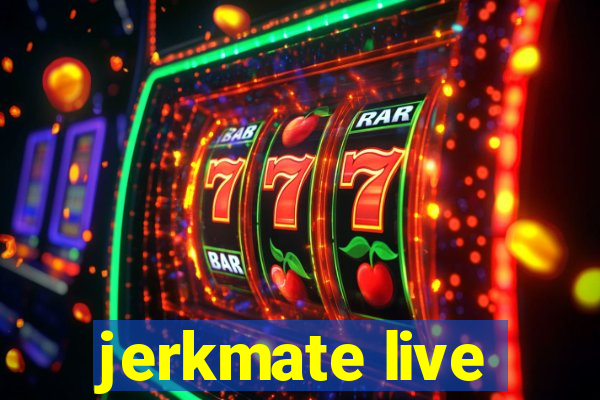 jerkmate live