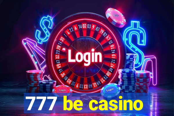 777 be casino