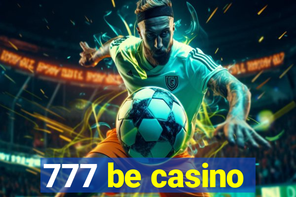 777 be casino