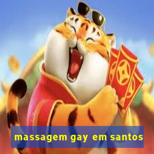 massagem gay em santos